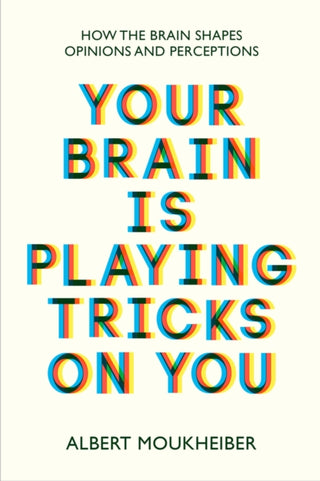 Cover image for 9781915054708 - Your Brain Is Playing Tricks On You