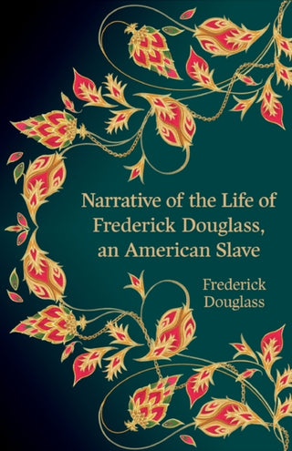 Cover image for 9781915054807 - Narrative of the Life of Frederick Douglass, an American Slave (Hero Classics)