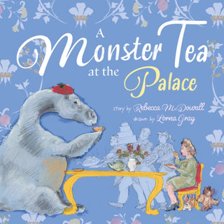 Cover image for 9781915067111 - A Monster Tea at the Palace