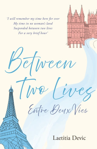 Cover image for 9781915067630 - Between Two Lives / Entre Deux Vies