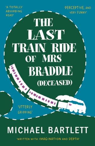 Cover image for 9781915067845 - The Last Train Ride of Mrs Braddle (Deceased)