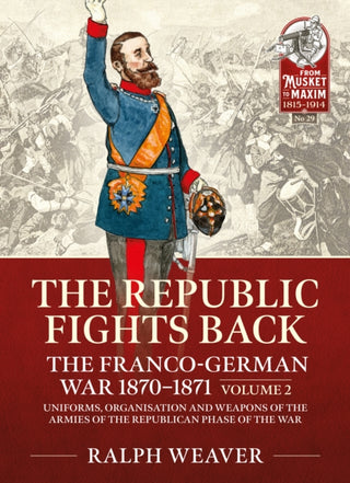 Supplemental image for 9781915070500 - The Republic Fights Back: The Franco-German War 1870-1871