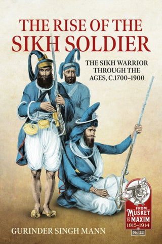Cover image for 9781915070524 - The Rise of the Sikh Soldier