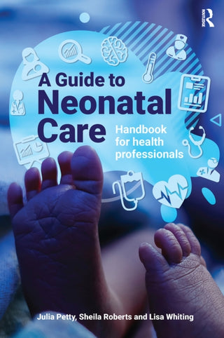 Cover image for 9781915080509 - A Guide to Neonatal Care