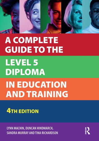 Cover image for 9781915080776 - A Complete Guide to the Level 5 Diploma in Education and Training
