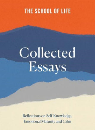 Cover image for 9781915087102 - The School of Life: Collected Essays