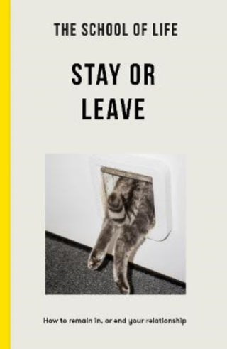 Cover image for 9781915087508 - The School of Life - Stay or Leave