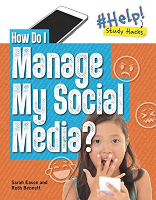 Cover image for 9781915153142 - How Do I Manage My Social Media?