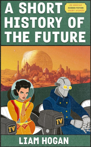 Cover image for 9781915179470 - A Short History of the Future