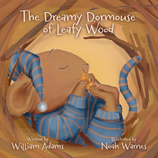 Cover image for 9781915200686 - THE DREAMY DORMOUSE OF LEAFY WOOD