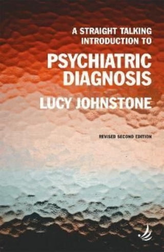 Supplemental image for 9781915220066 - A Straight Talking Introduction to Psychiatric Diagnosis (second edition)
