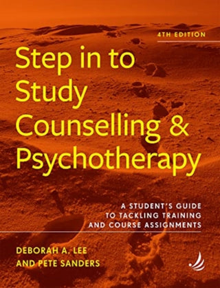 Cover image for 9781915220141 - Step in to Study Counselling and Psychotherapy (4th edition)