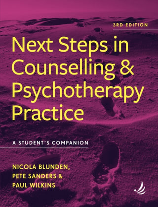Cover image for 9781915220370 - Next Steps in Counselling and Psychotherapy Practice (3rd Edition)
