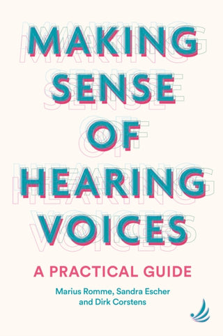 Cover image for 9781915220684 - Making Sense of Hearing Voices
