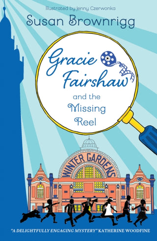 Cover image for 9781915235800 - Gracie Fairshaw and The Missing Reel