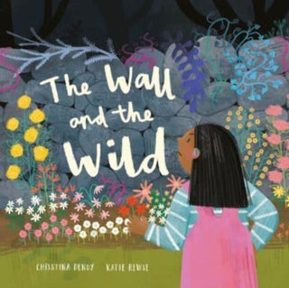 Cover image for 9781915244987 - The Wall and The Wild