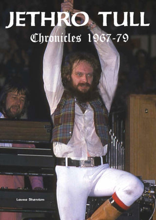 Cover image for 9781915246721 - Jethro Tull Chronicles 1967-79