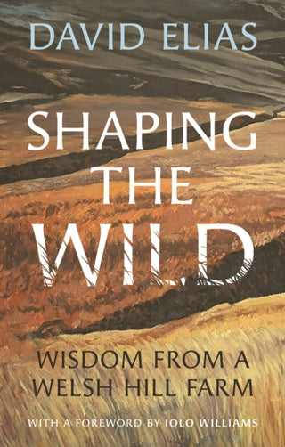 Cover image for 9781915279354 - Shaping the Wild