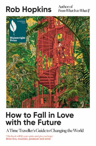 Cover image for 9781915294517 - How to Fall in Love with the Future