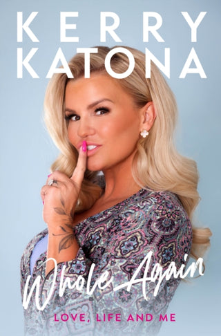 Cover image for 9781915306043 - Kerry Katona: Whole Again