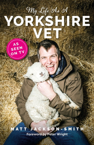 Cover image for 9781915306821 - My Life As A Yorkshire Vet