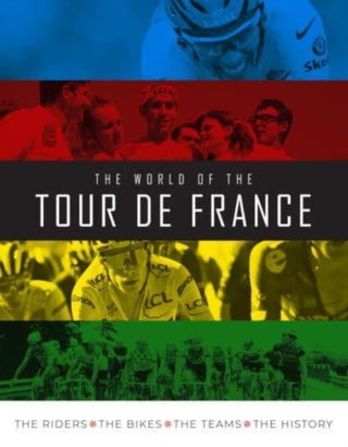 Cover image for 9781915343130 - The World of the Tour de France