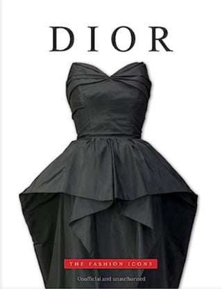 Cover image for 9781915343314 - Dior - The Fashion Icons