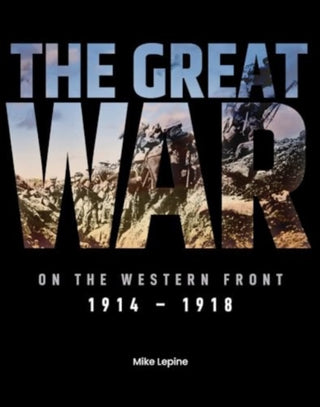 Cover image for 9781915343536 - The Great War on the Western Front