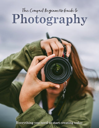 Supplemental image for 9781915343628 - The Compact Beginner's Guide to Photography