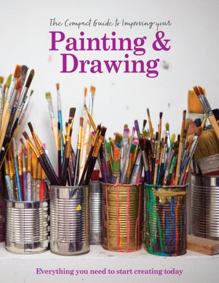 Cover image for 9781915343642 - The Compact Guide to Improving your Painting and Drawing