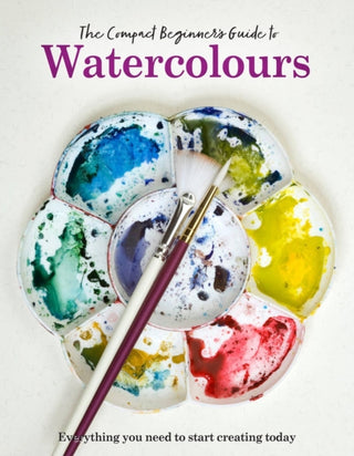 Cover image for 9781915343659 - The Compact Beginner's Guide to Watercolours