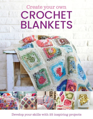Cover image for 9781915343970 - Create Your Own Crochet Blankets