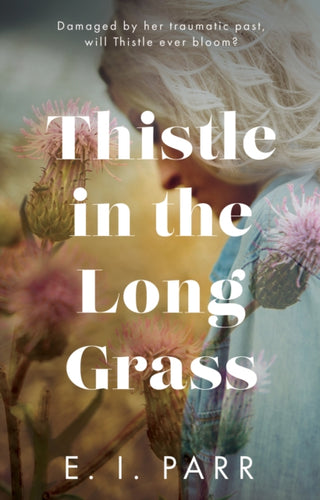 Cover image for 9781915352651 - Thistle in the Long Grass