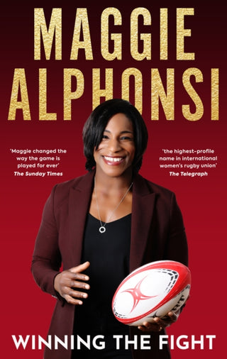 Cover image for 9781915359018 - Maggie Alphonsi: Winning the Fight
