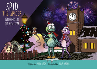 Cover image for 9781915376039 - Spid the Spider Welcomes in the New Year