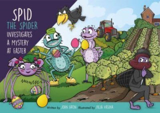 Cover image for 9781915376152 - Spid the Spider Investigates a Mystery at Easter