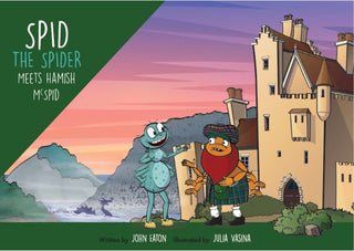 Cover image for 9781915376213 - Spid the Spider Meets Hamish McSpid