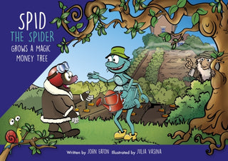 Cover image for 9781915376244 - Spid the Spider Grows a Magic Money Tree
