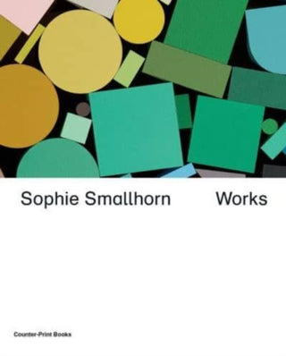 Cover image for 9781915392039 - Sophie Smallhorn: Works