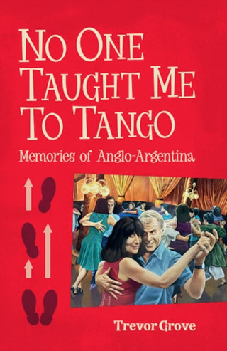 Cover image for 9781915406149 - No One Taught Me To Tango
