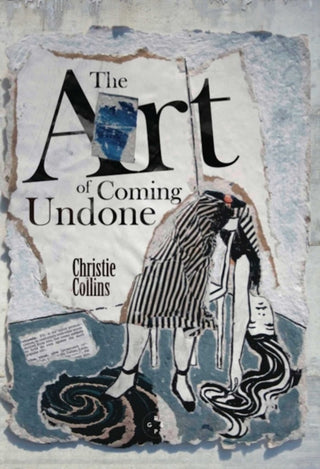 Cover image for 9781915406200 - The Art of Coming Undone