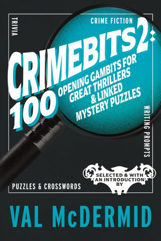 Cover image for 9781915406859 - CrimeBits 2: 100 Opening Gambits for Great Thrillers & Linked Mystery Puzzles