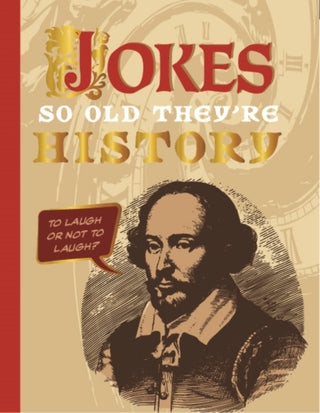 Cover image for 9781915410863 - Jokes So Old They’re History