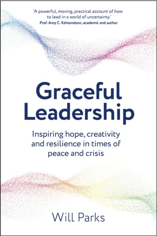 Cover image for 9781915483430 - Graceful Leadership