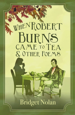Cover image for 9781915494283 - When Robert Burns Came to Tea and other poems