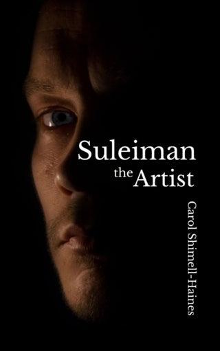 Cover image for 9781915494924 - Suleiman the Artist
