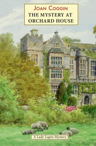 Cover image for 9781915530929 - Mystery at Orchard House: A Lady Lupin Mystery