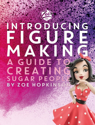 Supplemental image for 9781915538161 - Zoe's Fancy Cakes: Introducing Figure Making