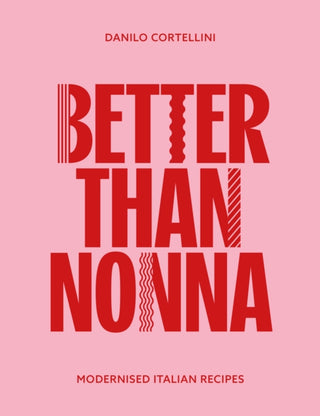 Cover image for 9781915538277 - Better Than Nonna