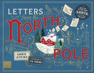Cover image for 9781915569486 - Letters from the North Pole: With Five Letters to Pull Out and Read – A Times Book of the Year 2024